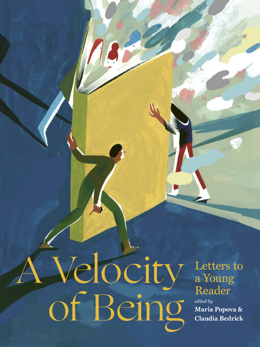 Title details for A Velocity of Being by Maria Popova - Available